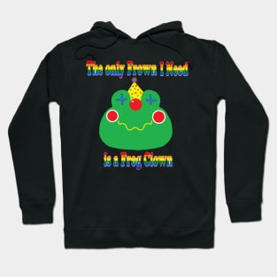 Frog clown! Frown! Hoodie